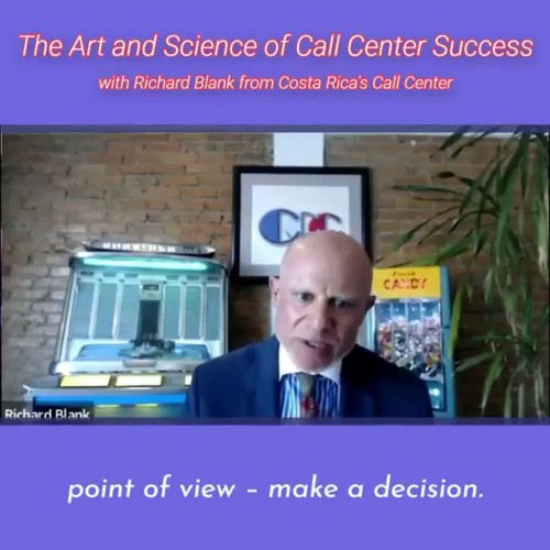 point-of-view-make-a-decision.RICHARD-BLANK-COSTA-RICAS-CALL-CENTER-PODCAST.jpg